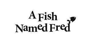 A Fish Named Fred